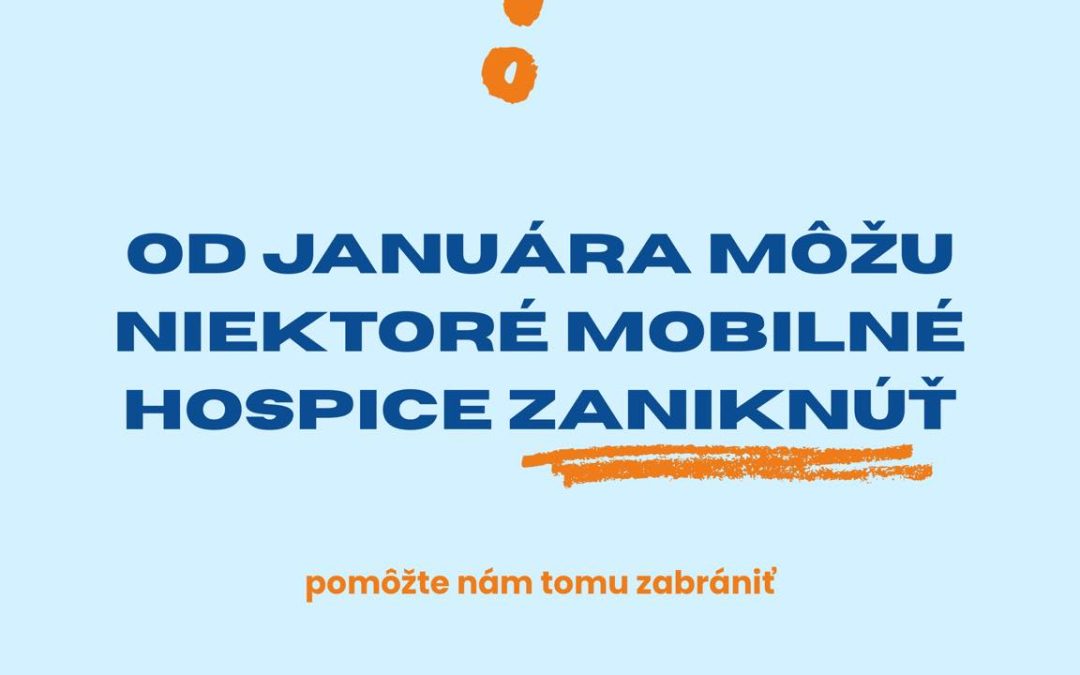 Dostupnosť mobilných hospicov sa od januára výrazne zhorší